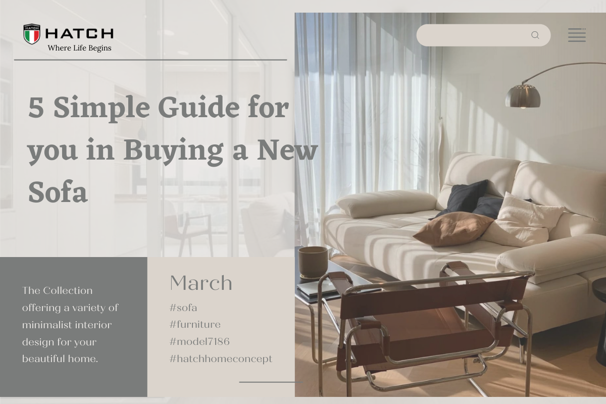 5 SIMPLE GUIDE FOR YOU IN BUYING A NEW SOFA — Hatch Concept Store